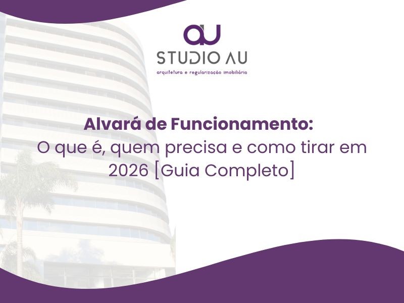 Alvará de Funcionamento: o que é, quem precisa e como tirar em 2026 [Guia Completo]